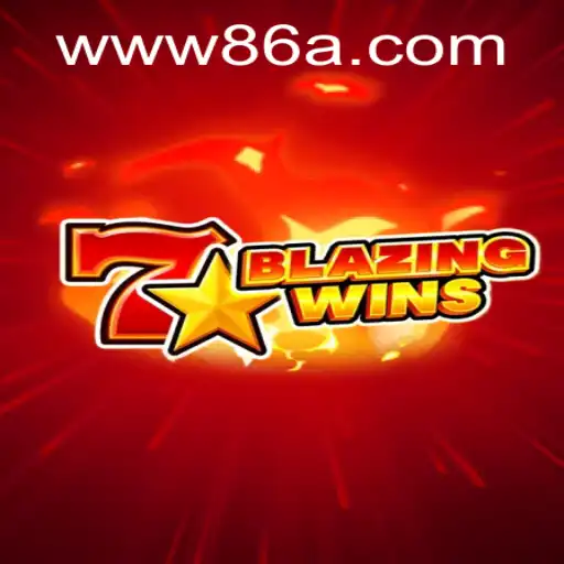 Explore the Adventure of BlazingWins at 86A.COM