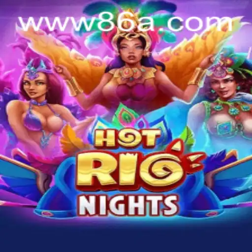 Dive into the Thrilling World of HotRioNights