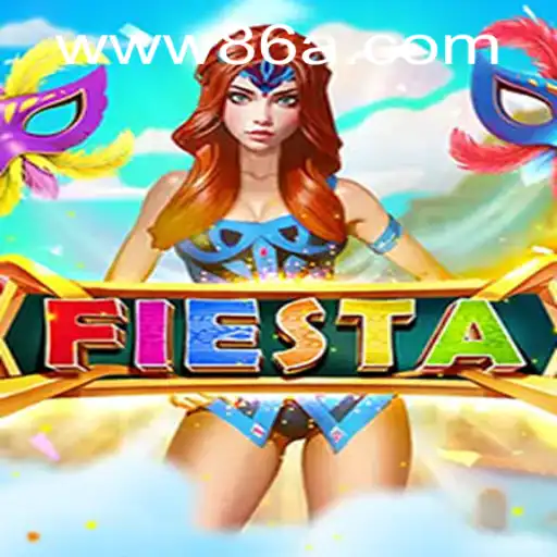The Vibrant World of Fiesta: A Dive into the Exciting Gameplay of 86A.COM